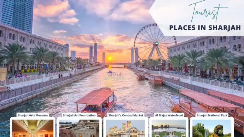 Famous Tourist Places in Sharjah