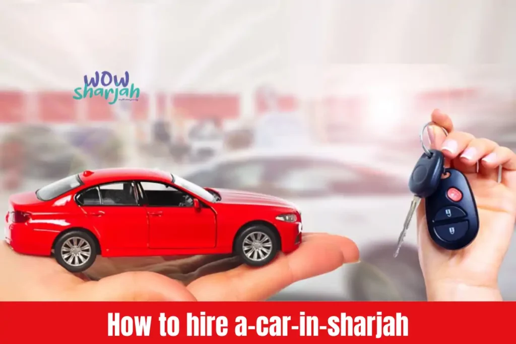 How to hire a-car-in-sharjah