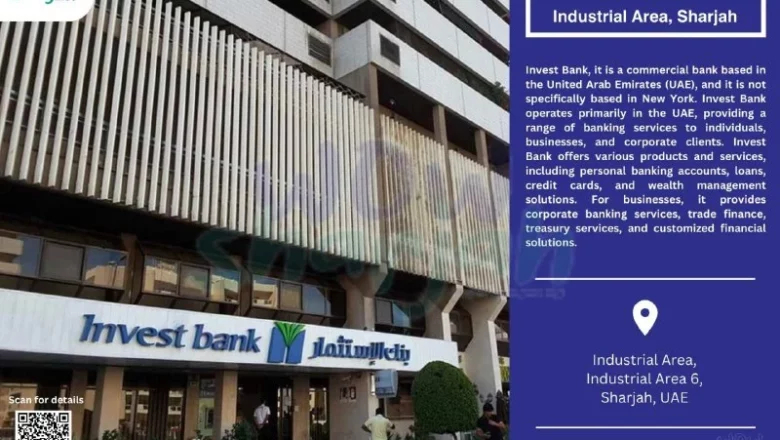 Invest Bank in Industrial Area, Sharjah, UAE