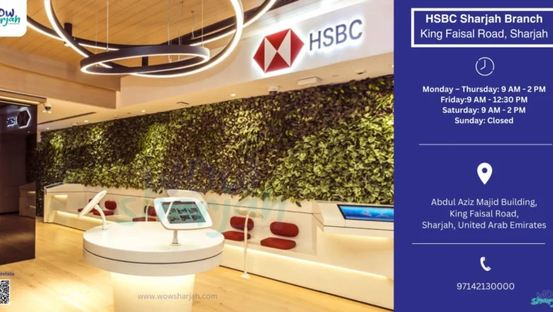 HSBC Sharjah Branch in King Faisal Road, Sharjah, UAE